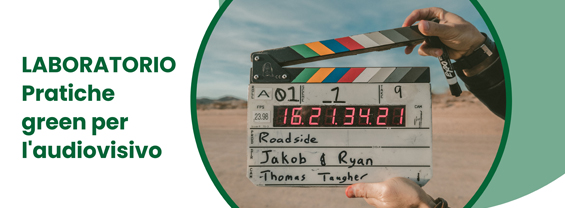 Laboratorio “Pratiche green per l’audiovisivo” immagine decorativa