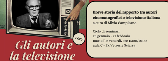Ciclo di seminari “Autori e televisione. Breve storia del rapporto tra autori cinematografici e televisione italiana”, a cura di Silvia Campisano immagine decorativa