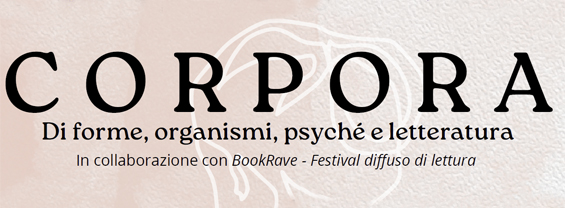 Due cicli di incontri "CORPORA. Di forme, organismi, psyché e letteratura" immagine decorativa